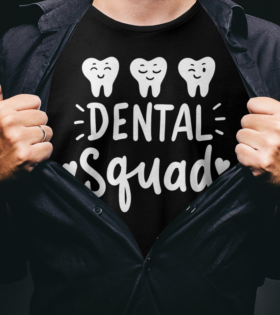 Dental Squad Dental Assistant Dentist Hygienist Dentistry T-Shirt