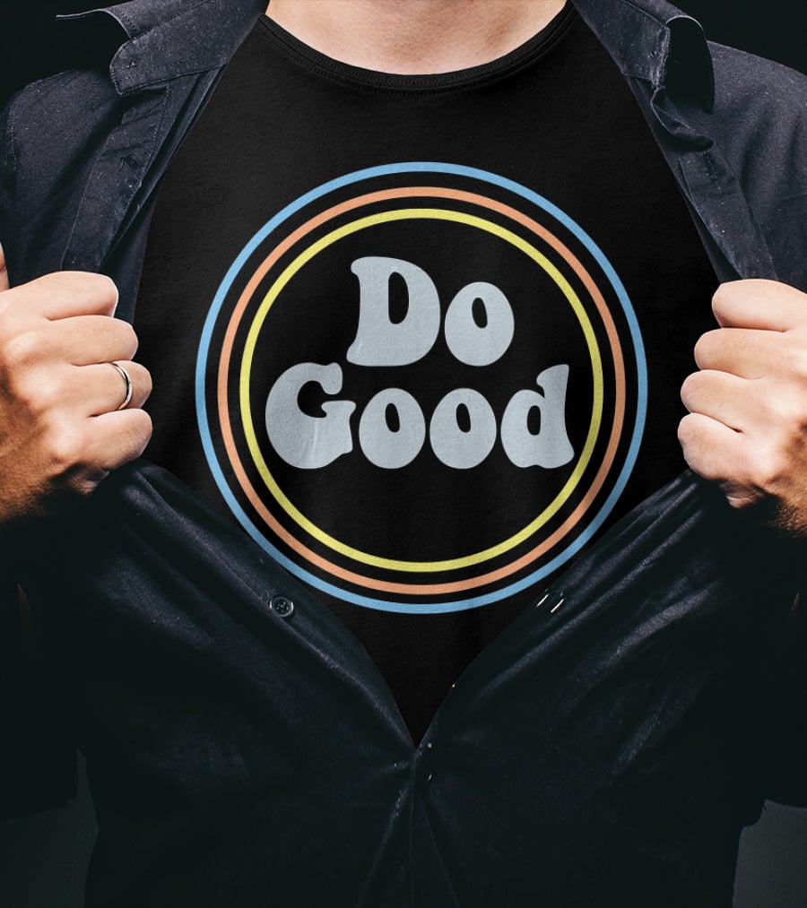 Do Good Retro Colorful Circular Motivation T-Shirt