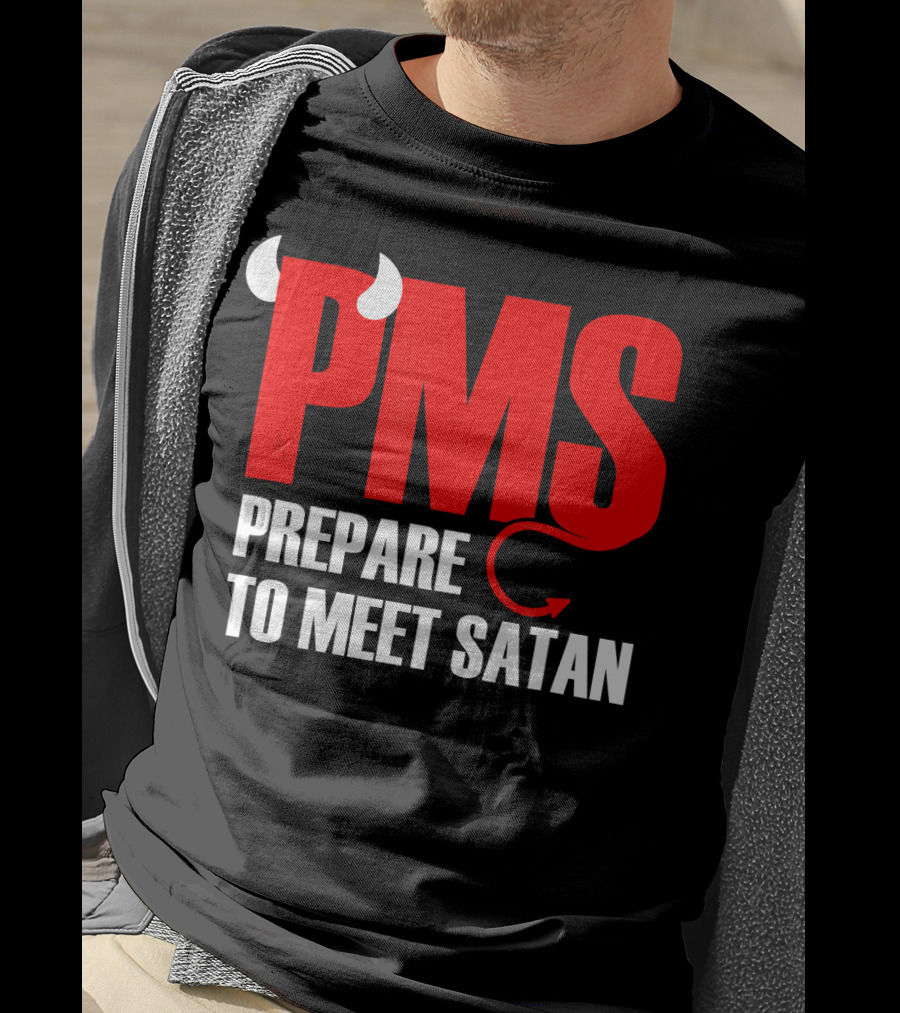 PMS Prepare To Meet Satan Devil Horns Tail T-Shirt