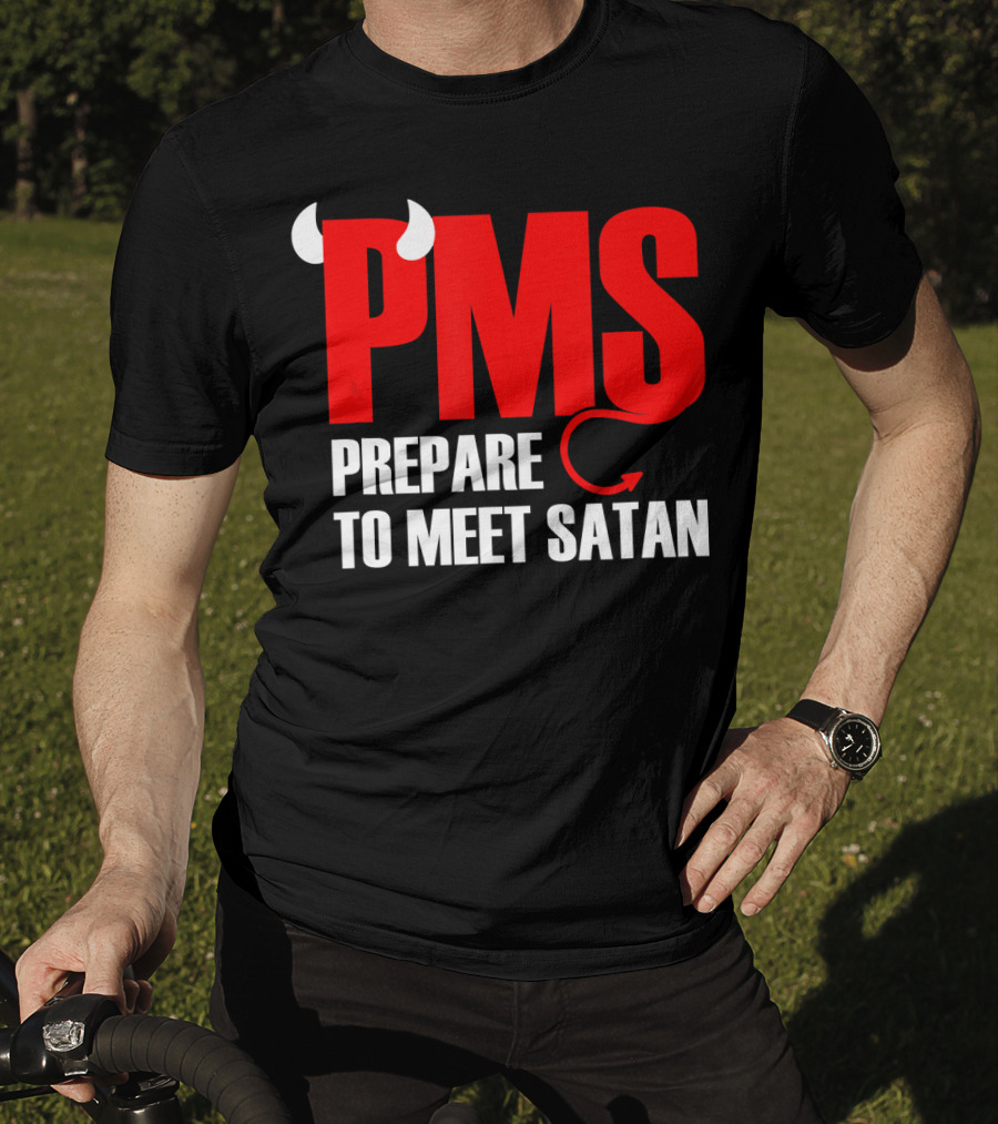 PMS Prepare To Meet Satan Devil Horns Tail T-Shirt