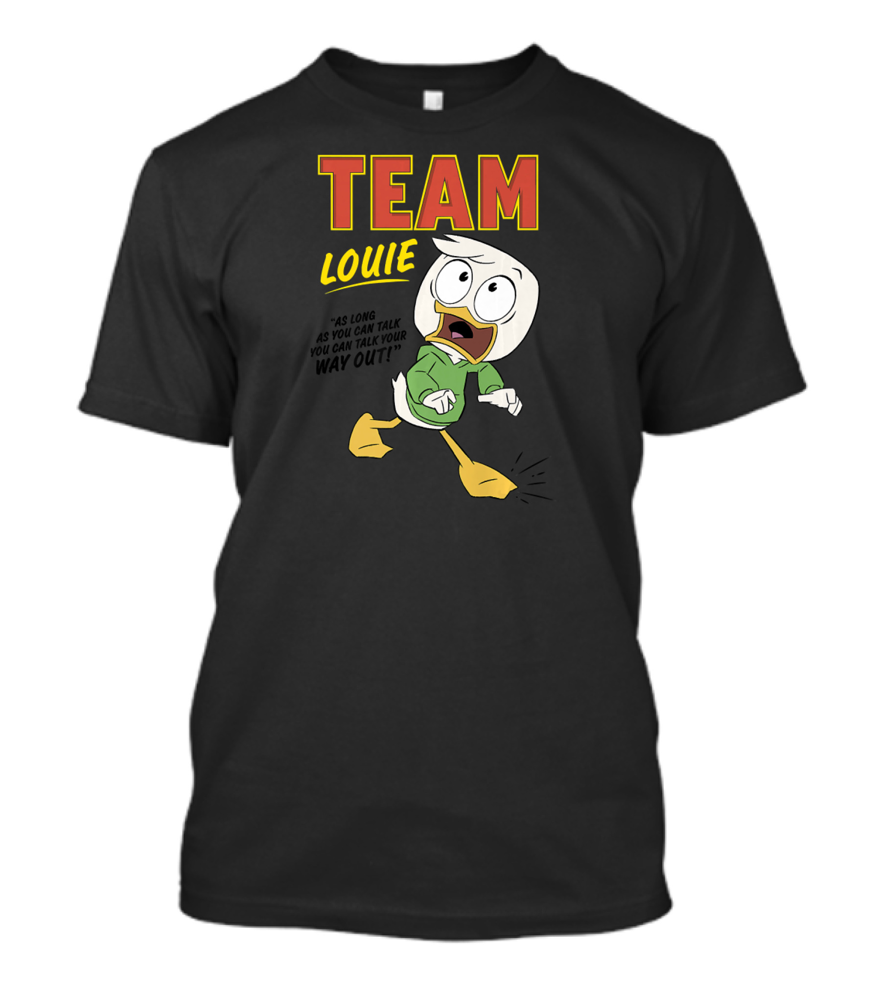 Disney DuckTales Team Louie As Long As You Can Talk You Can Talk Your Way Out T-Shirt