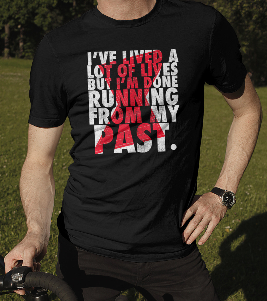 Marvel Black Widow I've Lived A Lot Of Lives But I'm Done Running From My Past T-Shirt