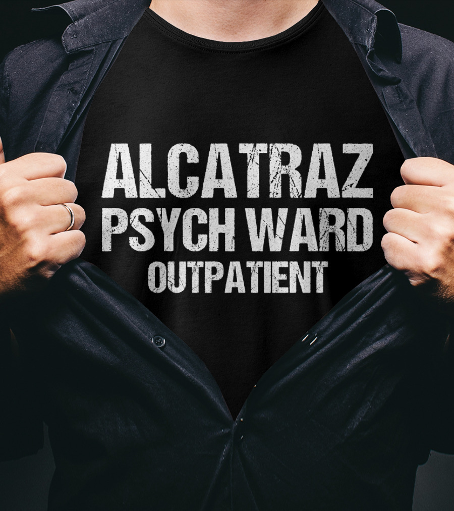 Alcatraz Psych Ward Outpatient San Francisco Retro Print T-Shirt