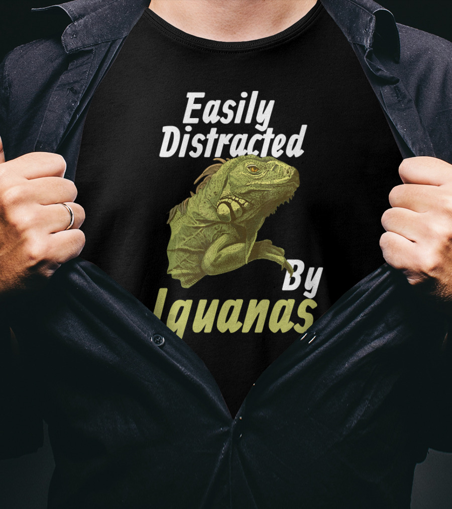 Easily Distracted By Iguanas T-Shirt