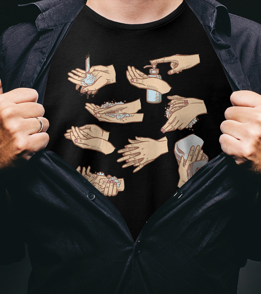 How To Wash Your Hands Step By Step Guide T-Shirt