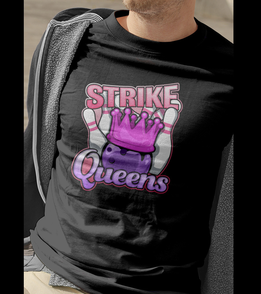 Strike Queens Bowling Ball Crown Pins Victory T-Shirt