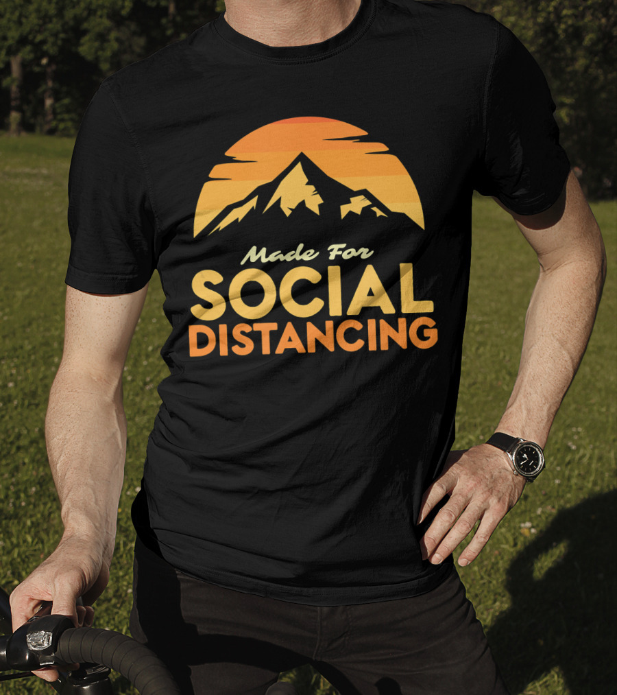 Made For Social Distancing Camping Hiking Mountain Sunset T-Shirt