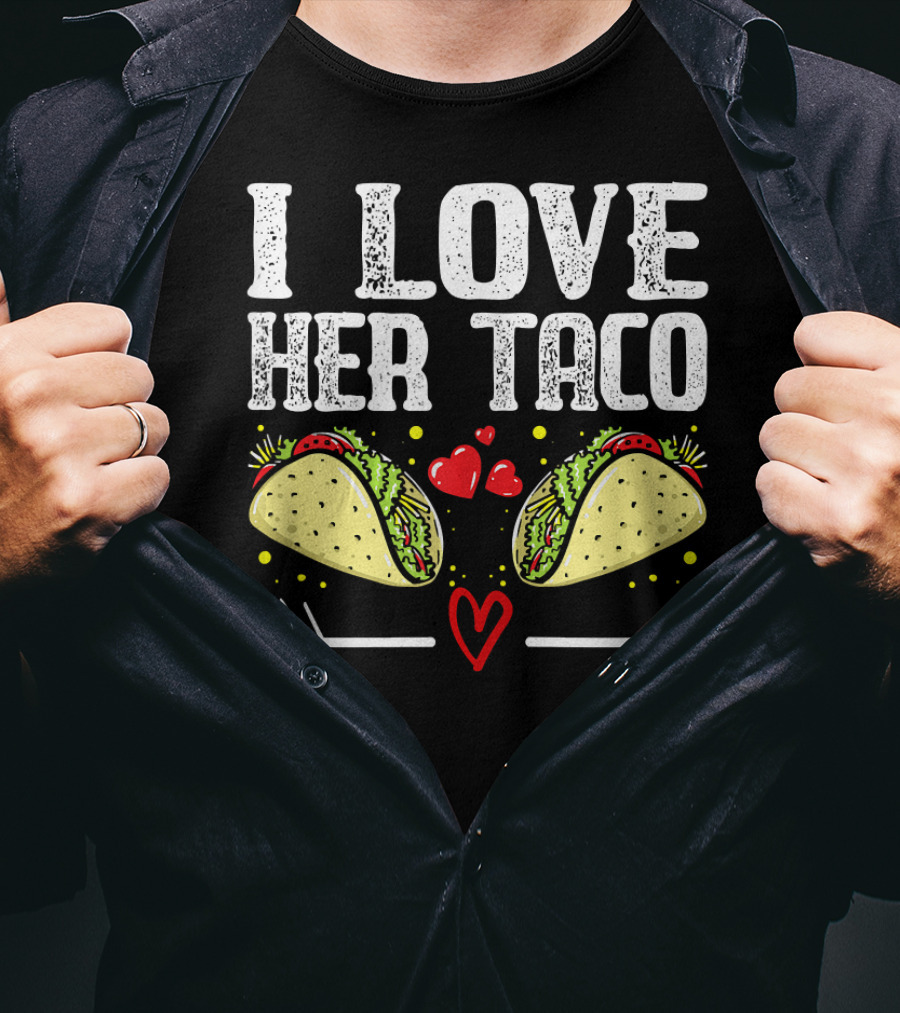 Mens Mexican Couple Cinco De Mayo I Love Her Taco T-Shirt