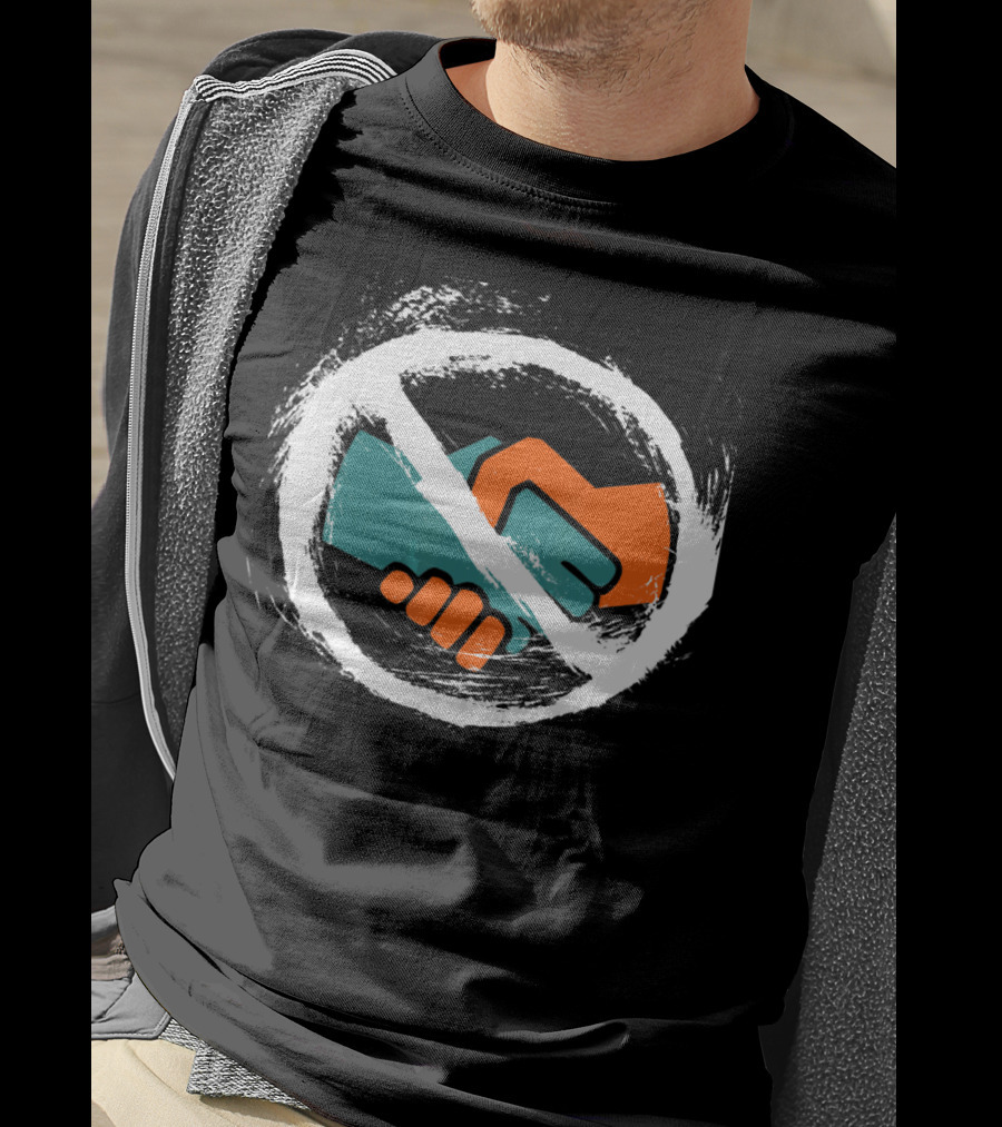 No Handshakes Do Foot Bump's Instead With No Symbol Over Handshake T-Shirt