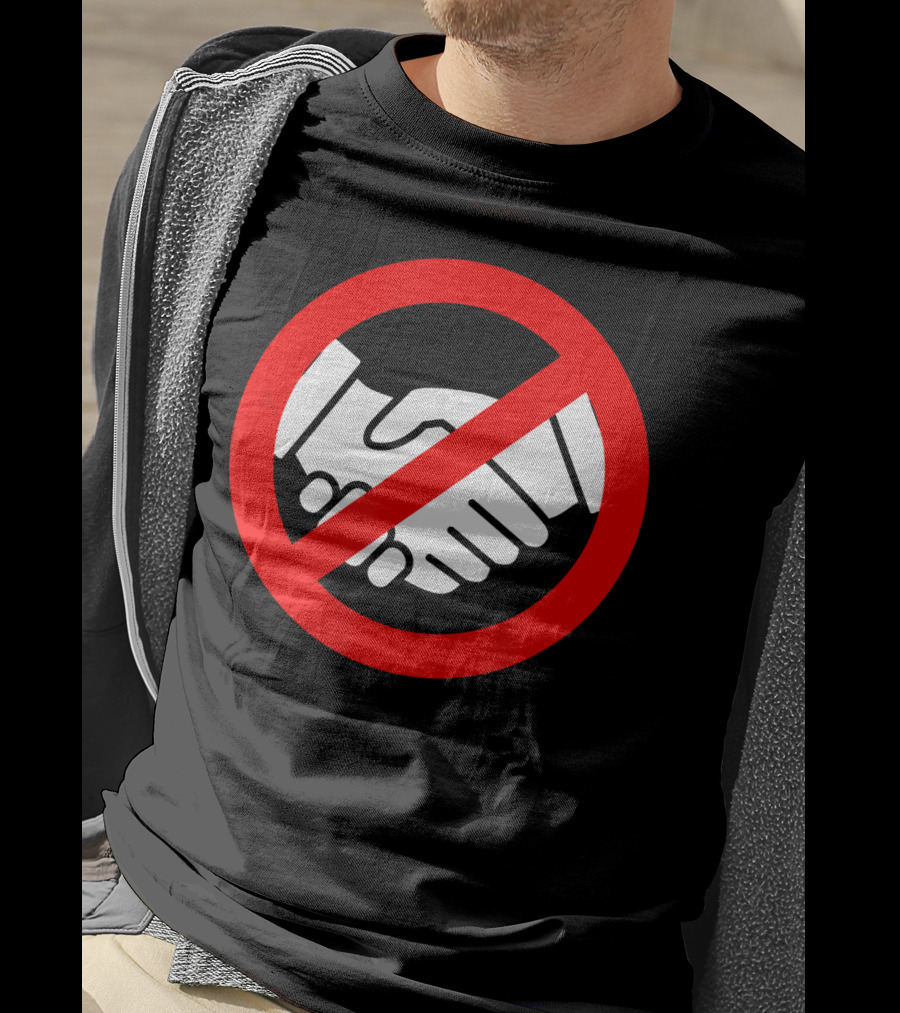 Stop Handshake Sign No Touching Reminder Wash Your Hands T-Shirt