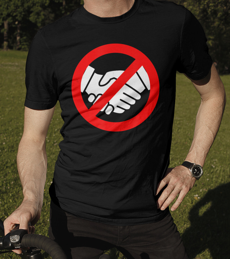 Stop Handshake Sign No Touching Reminder Wash Your Hands T-Shirt