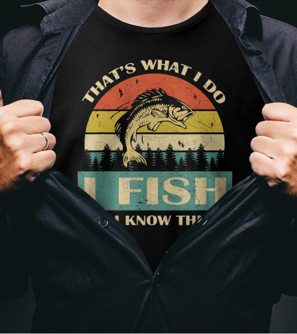 That's What I Do I Fish And I Know Things Retro Fish With Forest Sunset T-Shirt