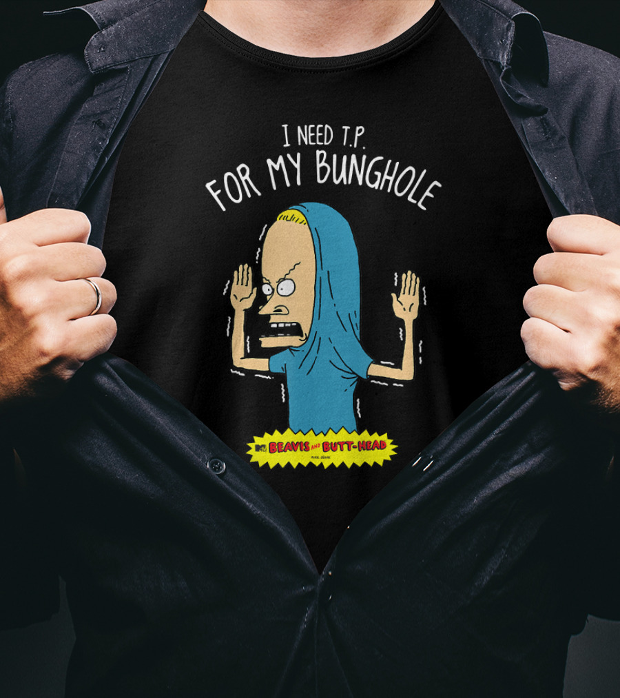 Beavis And Butt-Head I Need T.P. For My Bunghole T-Shirt