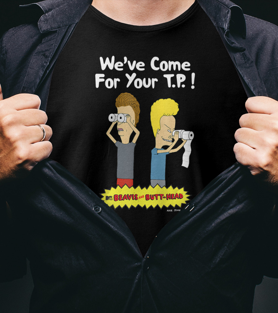 We've Come For Your T.P. Beavis And Butt-Head Nickelodeon T-Shirt