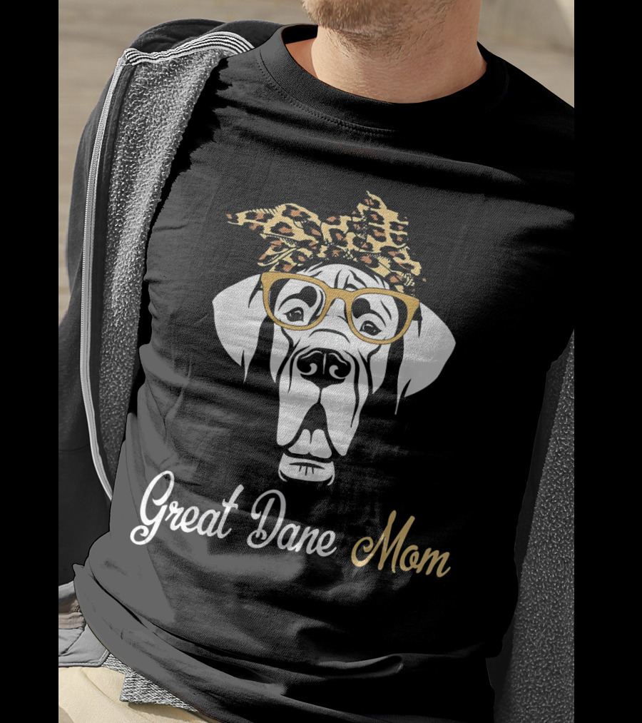 Great Dane Mom Birthday And Mother's Day Gift T-Shirt