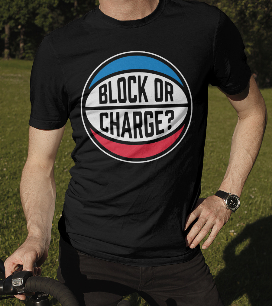 Block Or Charge Basketball Referee Call T-Shirt