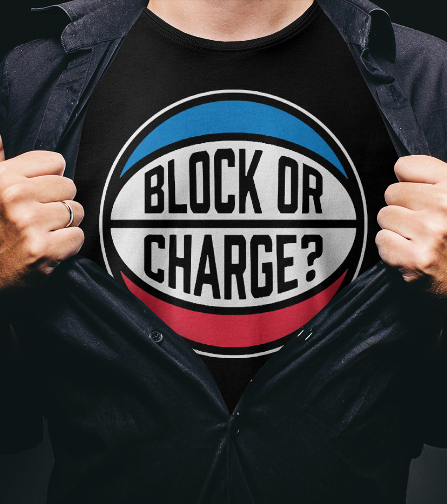 Block Or Charge Basketball Referee Call T-Shirt