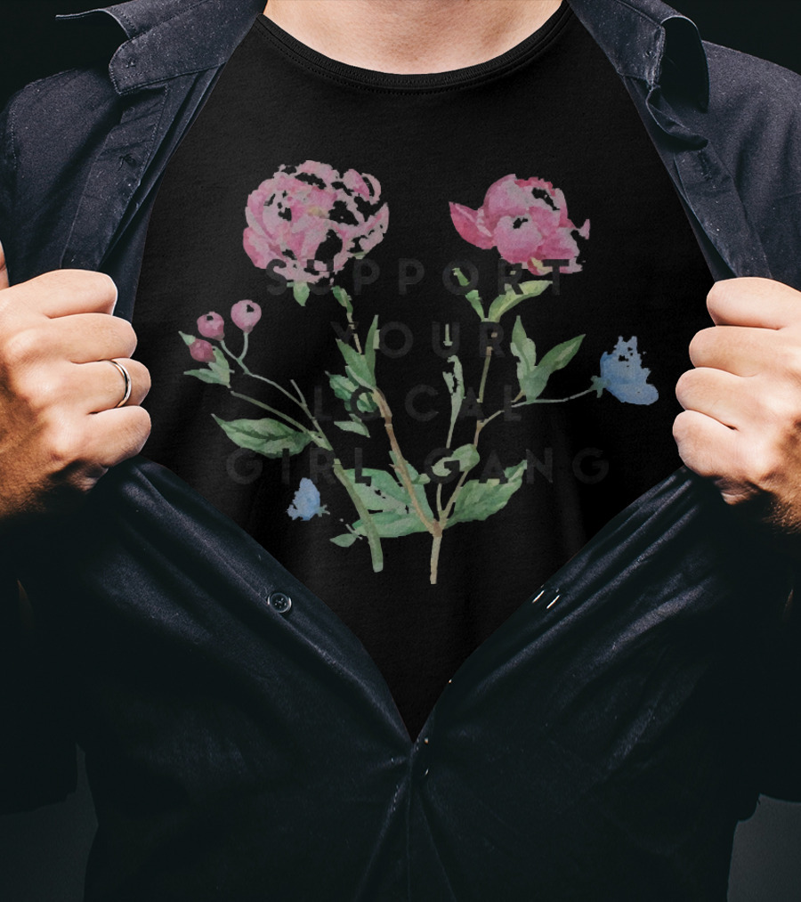Support Your Local Girl Gang Floral Bouquet T-Shirt