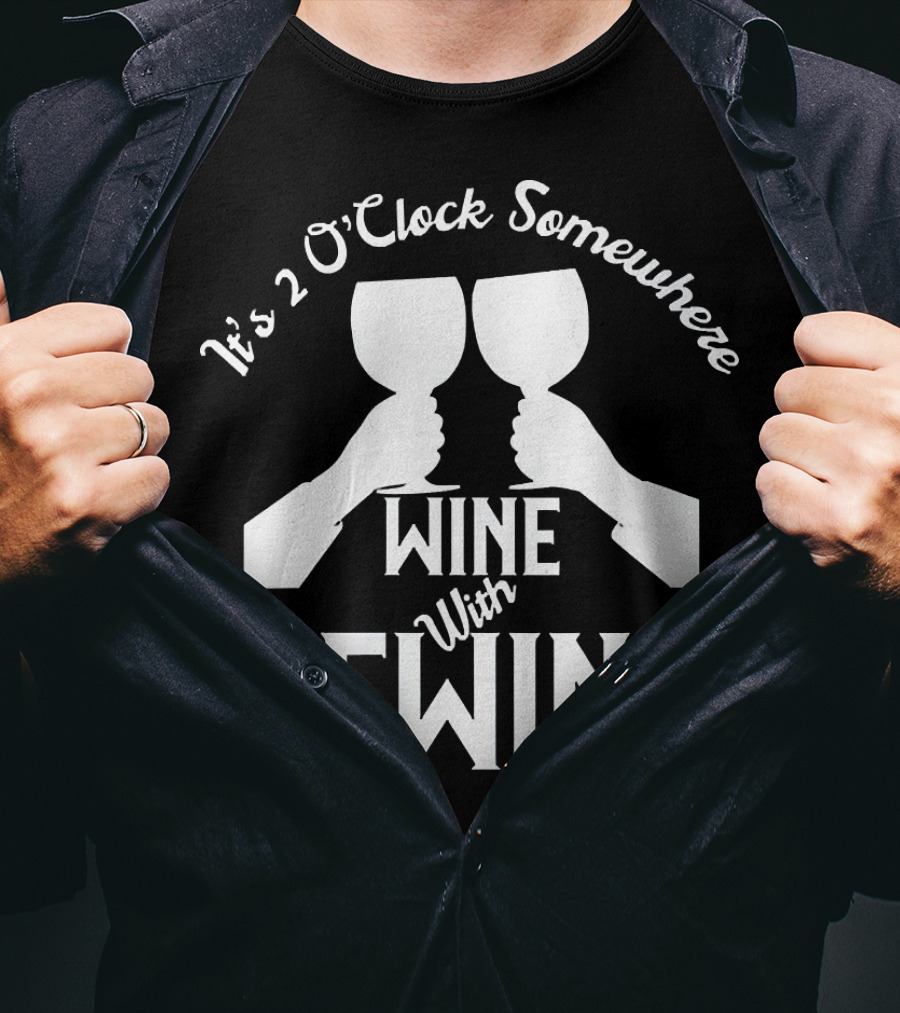 It's 2 O'Clock Somewhere Wine With Dewine T-Shirt