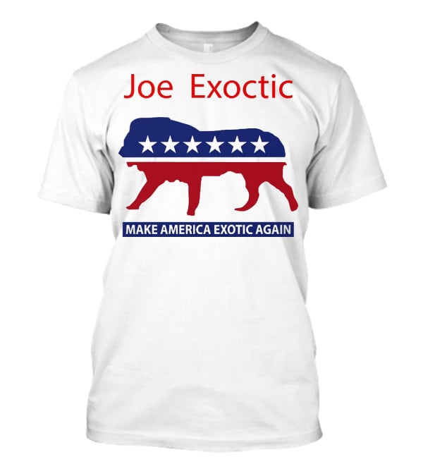 Joe Exotic Make America Exotic Again Patriotic Mascot T-Shirt