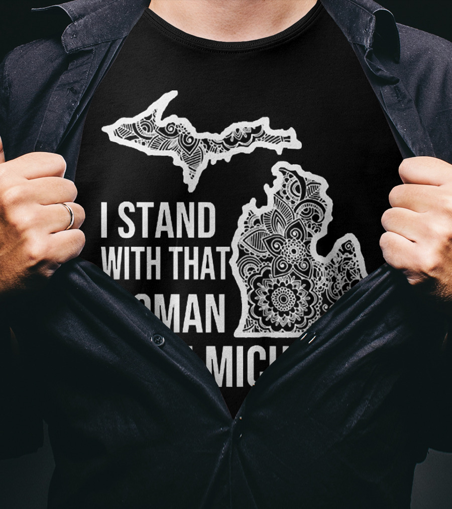 I Stand With That Woman From Michigan Mandala Pattern Map T-Shirt