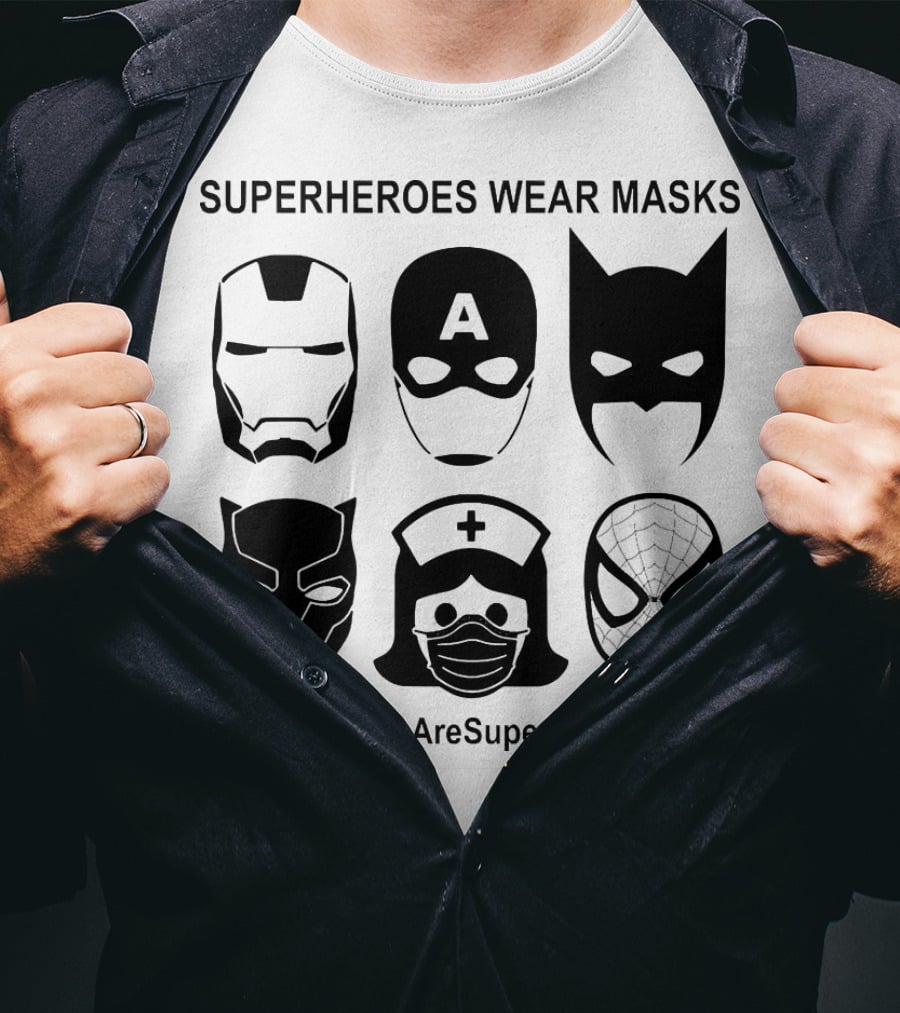 Superheroes Wear Masks Nurses Are Superheroes Iron Man Captain America Batman Black Panther Spider-Man T-Shirt