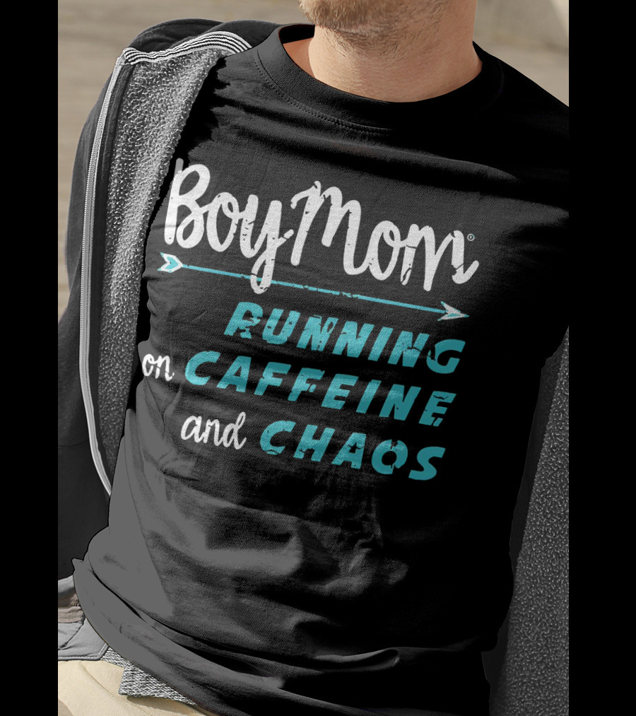 Boy Mom Running On Caffeine And Chaos T-Shirt