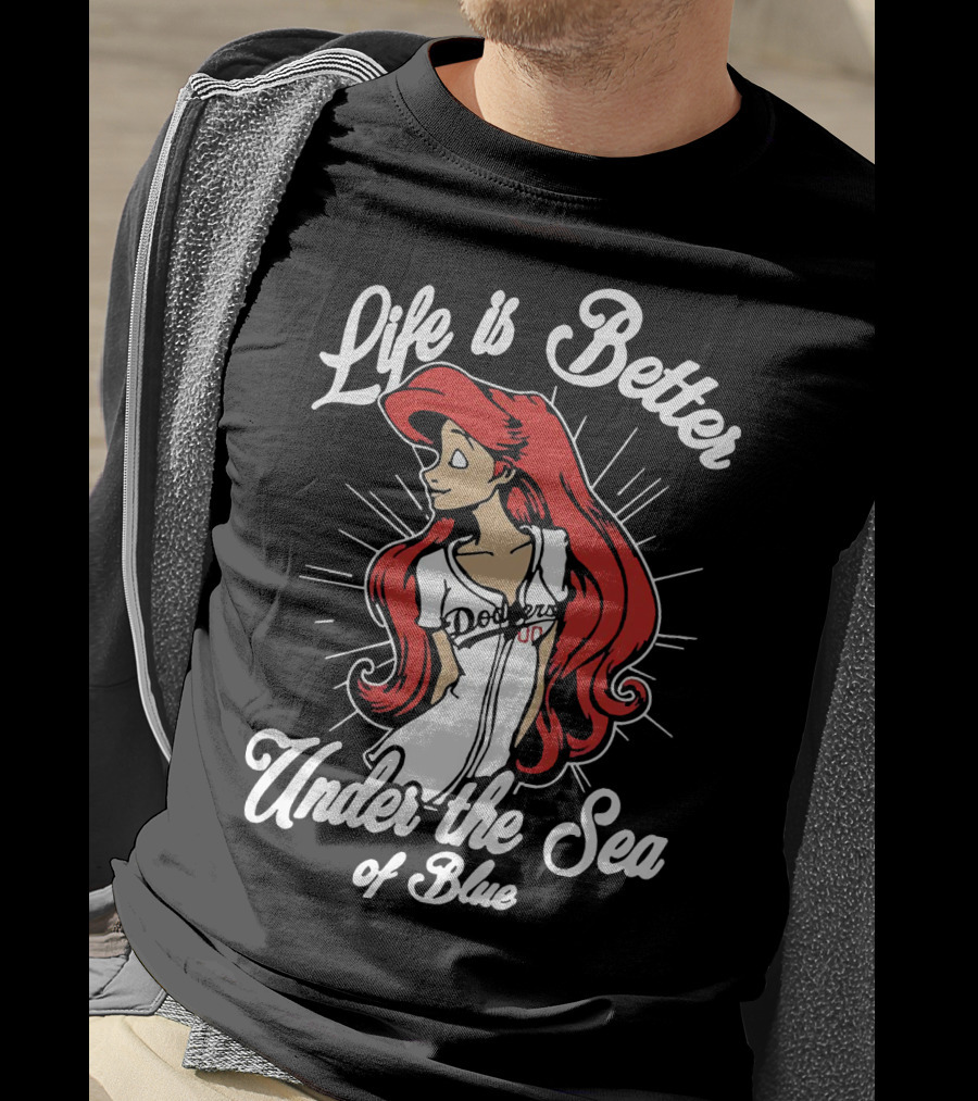 Life Is Better Under The Sea Of Blue Dodgers Ladies T-Shirt