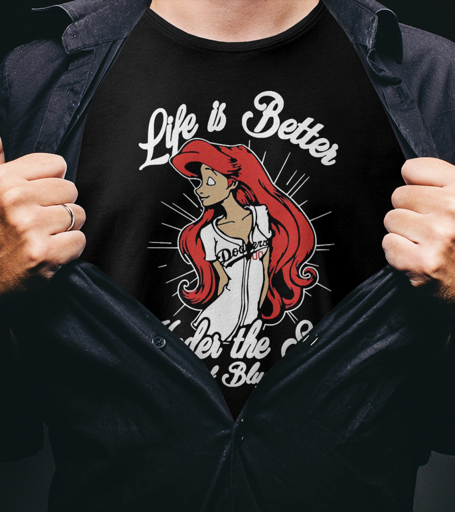 Life Is Better Under The Sea Of Blue Dodgers Ladies T-Shirt