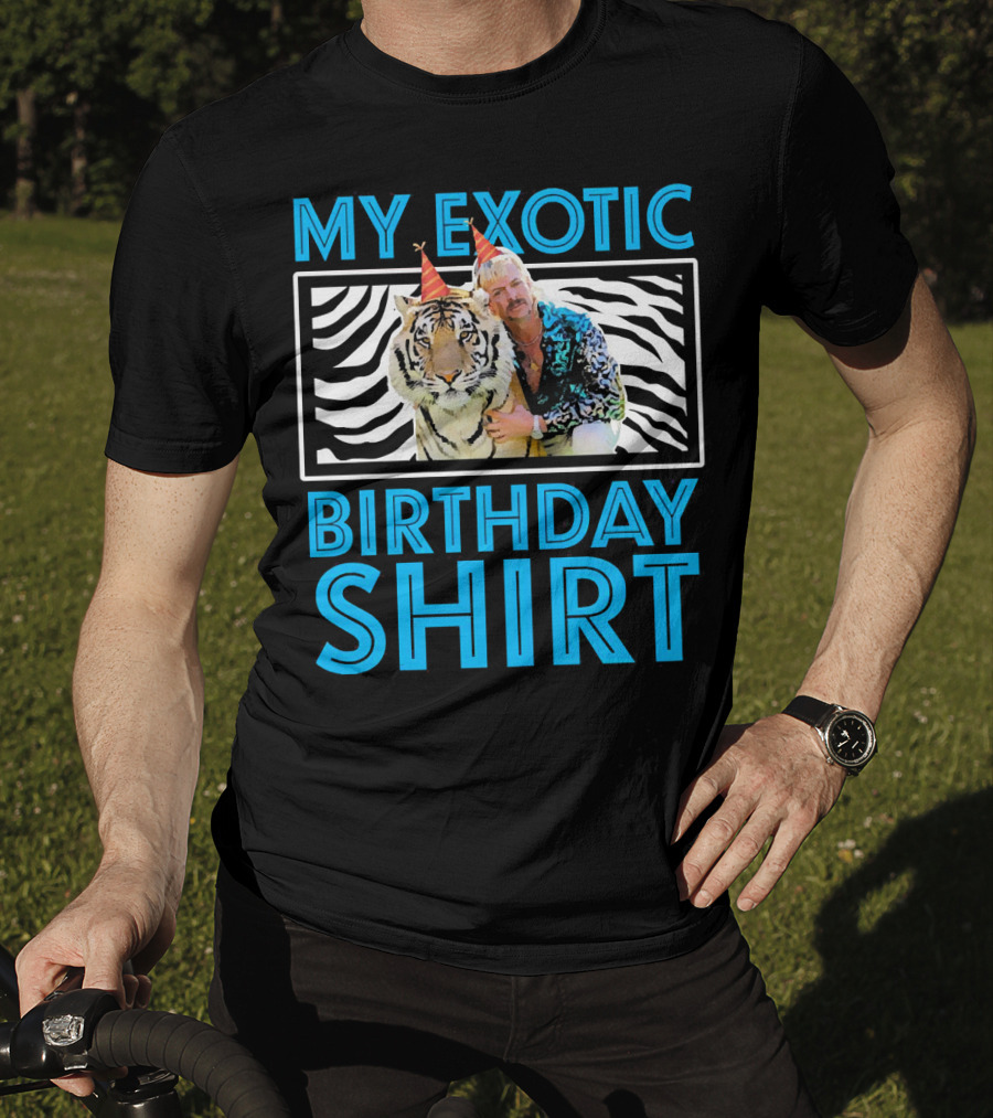 My Exotic Birthday Shirt Tiger T-Shirt