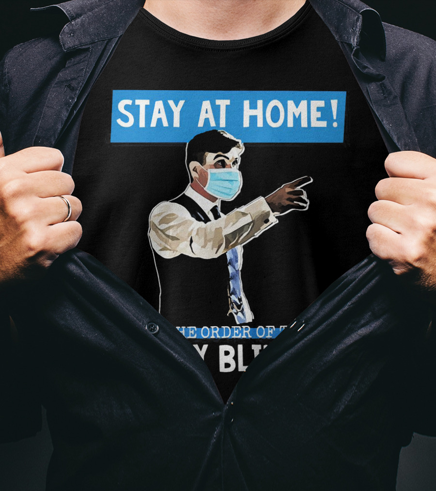 Stay At Home By The Order Of The Peaky Blinders Masked Character T-Shirt