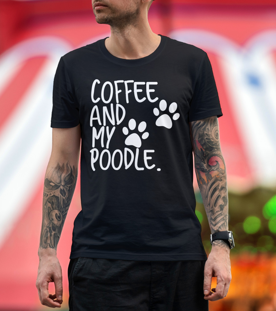 Coffee and My Poodle Paw Prints T-Shirt