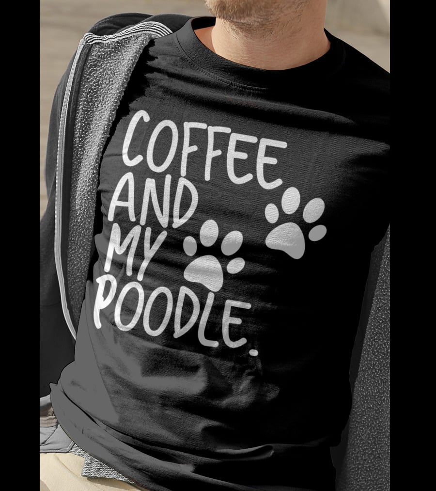 Coffee And My Poodle Paw Prints T-Shirt