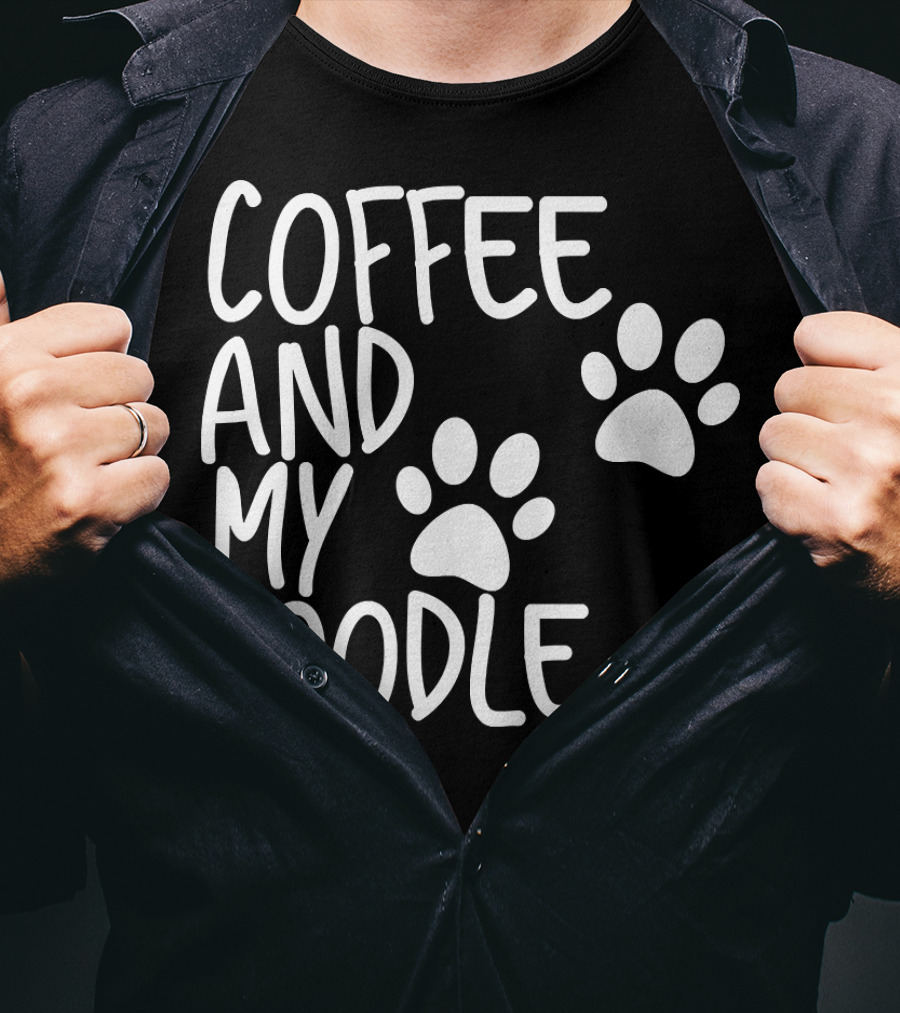 Coffee And My Poodle Paw Prints T-Shirt