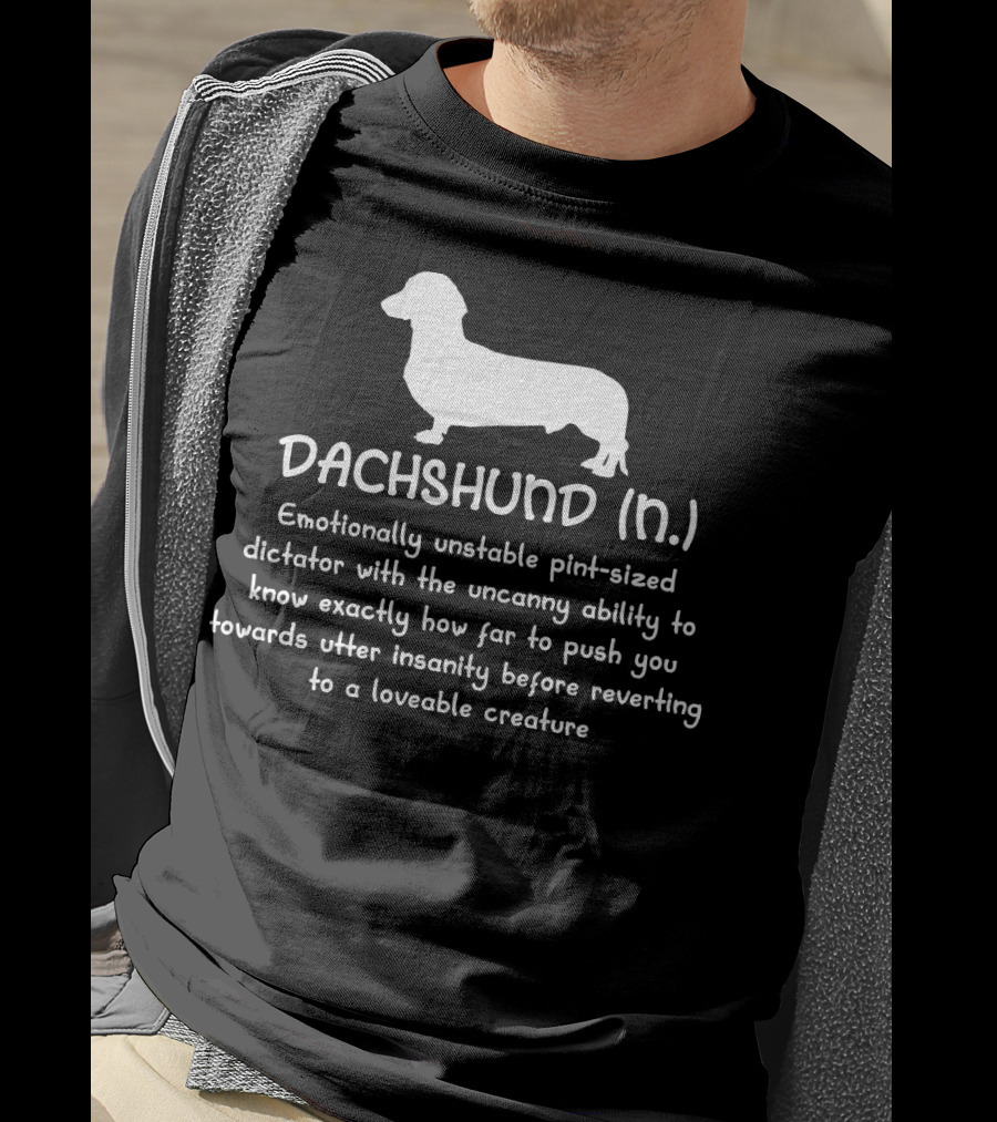 Dachshund Definition Funny Weiner Dog Owner Dictator Loveable Creature T-Shirt