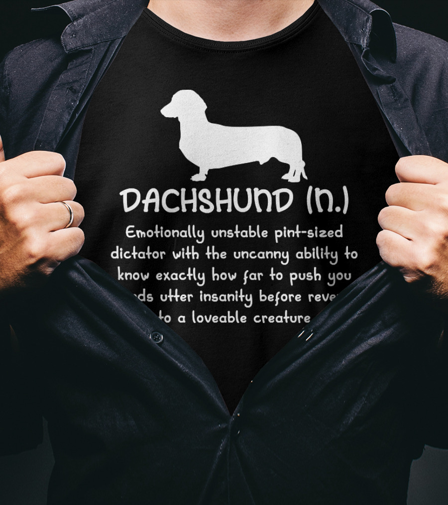 Dachshund Definition Funny Weiner Dog Owner Dictator Loveable Creature T-Shirt