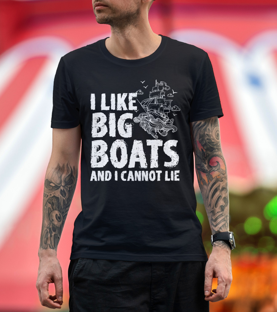 I Like Big Boats And I Cannot Lie Vintage Sailing Ship Ocean Waves T-Shirt