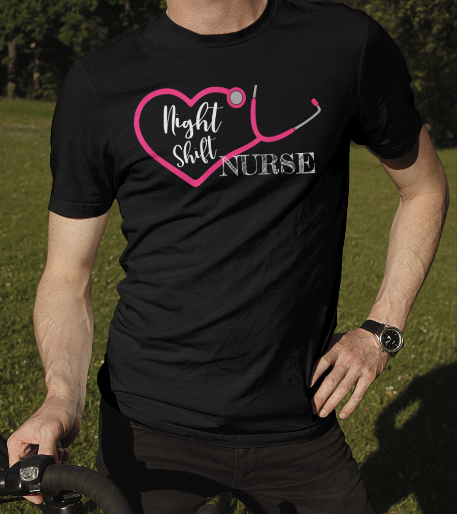 Night Shift Nurse Stethoscope Heart T-Shirt