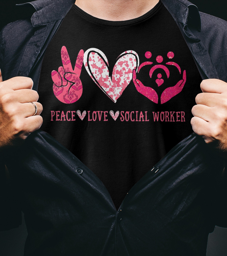Peace Love Social Worker Peace Sign Heart Hands Family T-Shirt