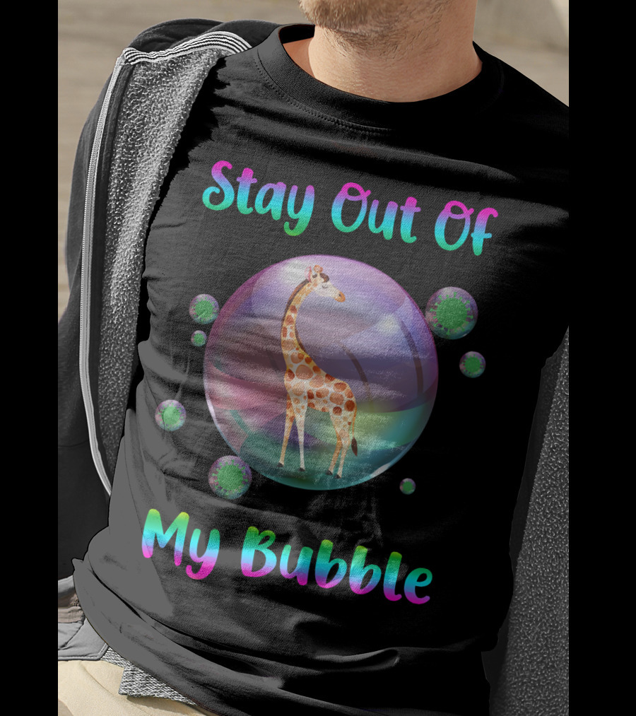 Stay Out Of My Bubble Giraffe In Rainbow Bubble With Green Germs T-Shirt