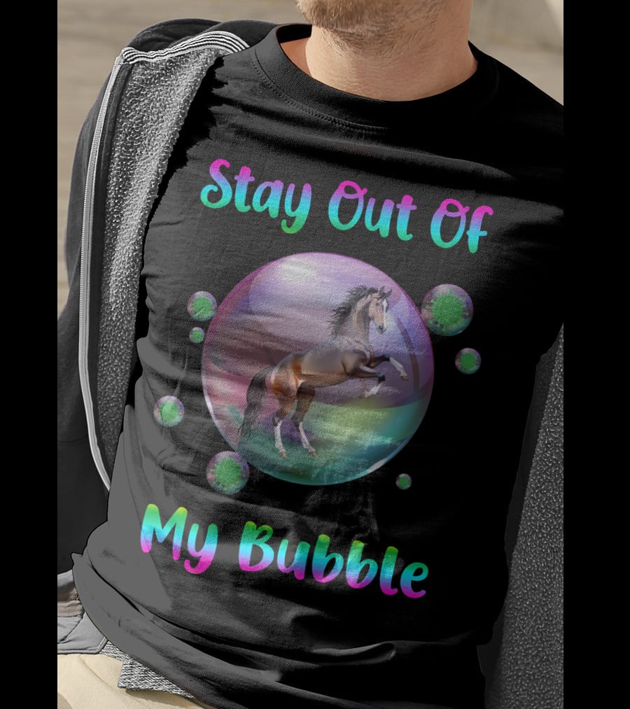 Stay Out Of My Bubble Horse Within Vibrant Spheres T-Shirt