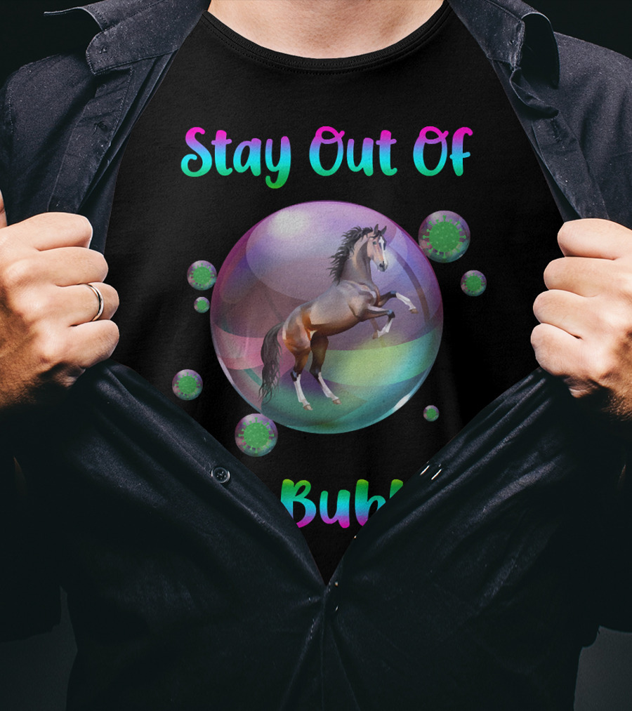 Stay Out Of My Bubble Horse Within Vibrant Spheres T-Shirt