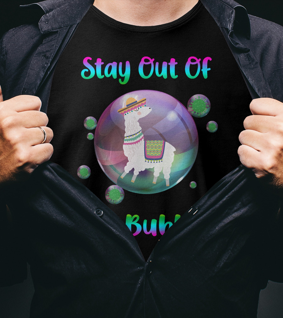 Stay Out Of My Bubble Llama In Sombrero With Colorful Poncho Within Rainbow Bubble T-Shirt