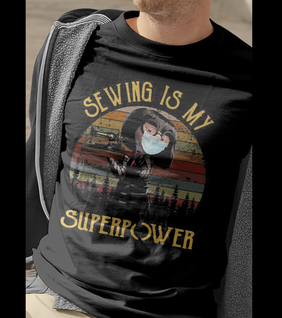 Edna Mode Sewing Machine Face Mask Superpower T-Shirt
