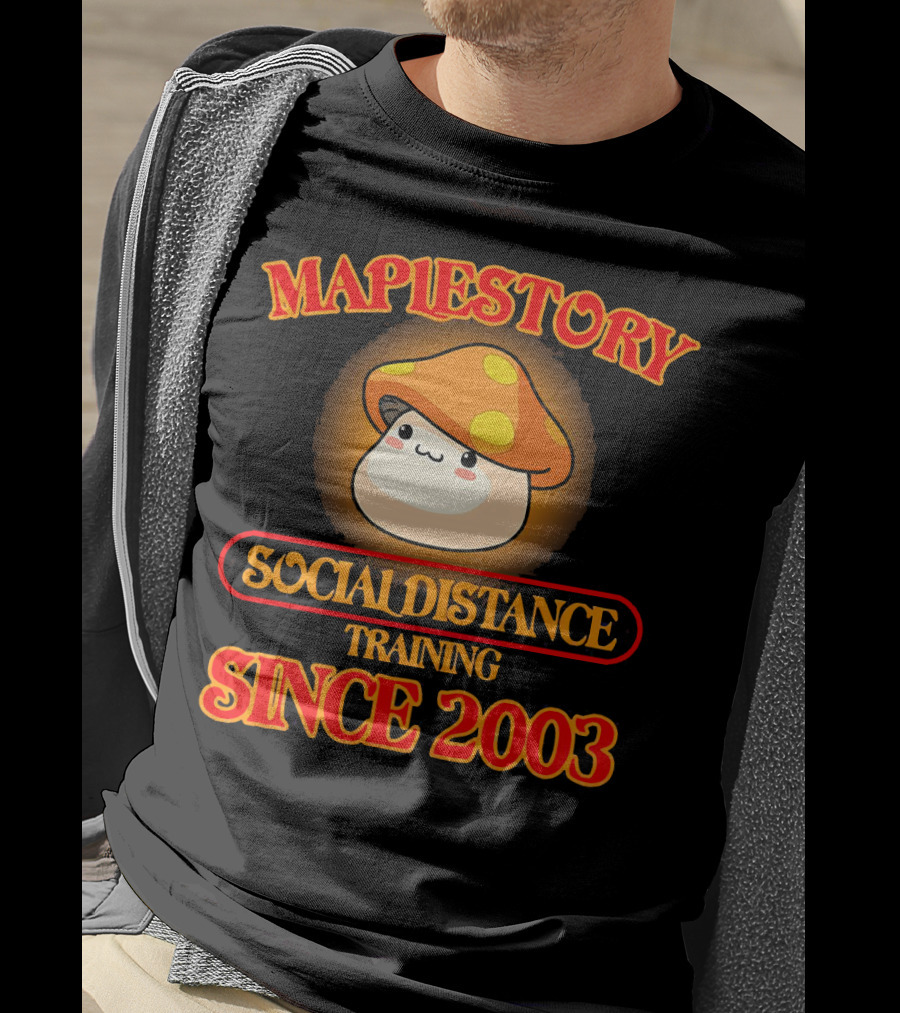 Maplestory Social Distance Training Since 2003 Mushroom Character T-Shirt