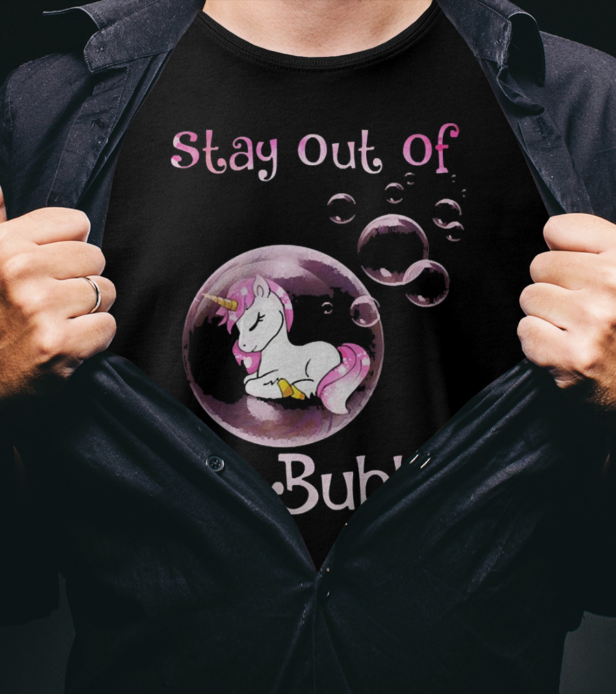 Stay Out Of My Bubble Cute Unicorn T-Shirt