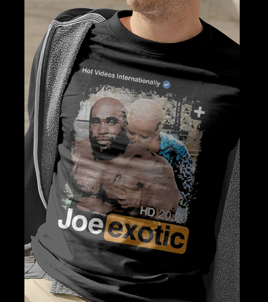 Hot Videos Internationally HD 20 20 Joe Exotic T-Shirt