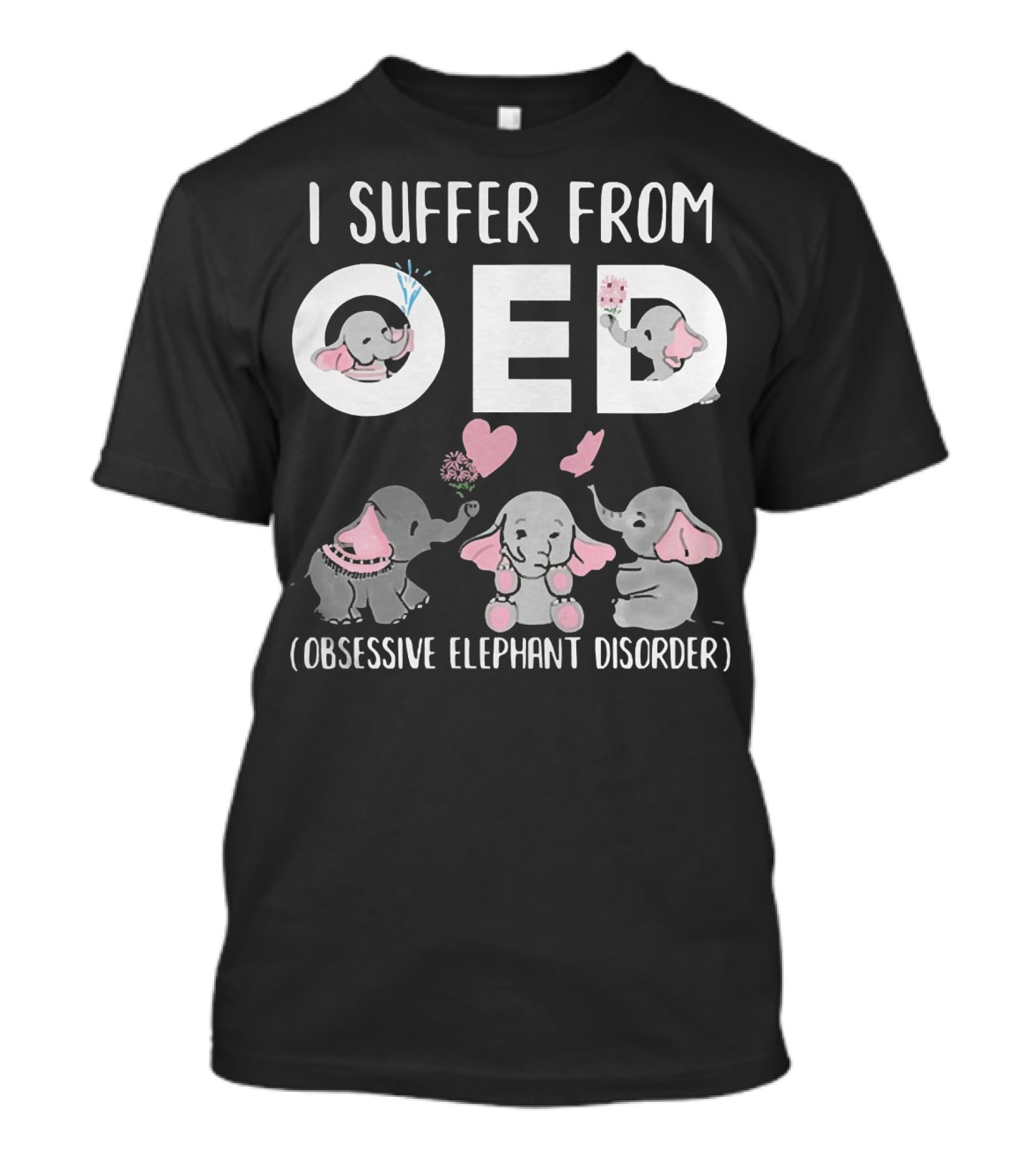 I Suffer From OED Obsessive Elephant Disorder Cute Pink And Gray Elephants With Hearts T-Shirt