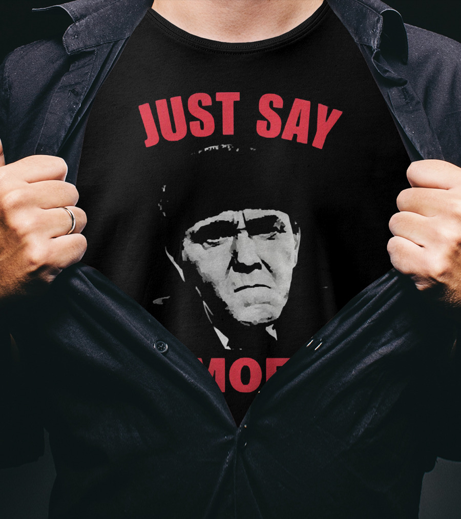 JUST SAY MOE - Moe Howard T-Shirt