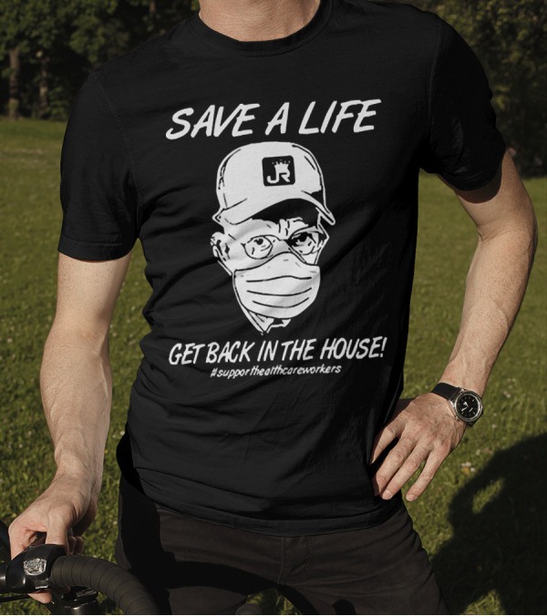 Save A Life Get Back In The House #supporthealthcareworkers Masked Cap Drawing T-Shirt